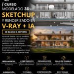 1- Curso Modelado 3D en SketchUp y Renderizado en V-Ray + IA (Experto)